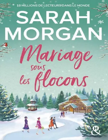 Mariage sous les flocons : la nouvelle romance feel-good de Noël de Sarah Morgan en édition collector (&H) (French Edition) de Sarah Morgan, couverture du livre