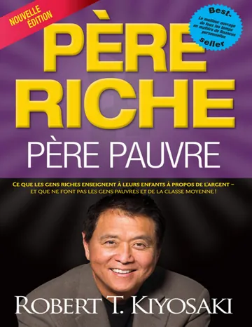 Père riche, père pauvre de Robert T. Kiyosaki, couverture du livre