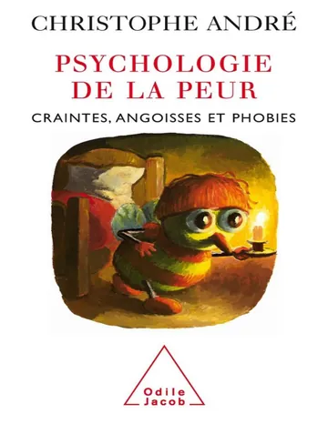 Psychologie de la peur de Christophe André, couverture du livre