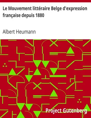 Le Mouvement littéraire Belge d'expression française depuis 1880 d’Albert Heumann, couverture du livre