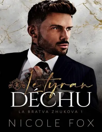 Bratva Zhukova - T1 - Le tyran déchu de Nicole Fox, couverture du livre