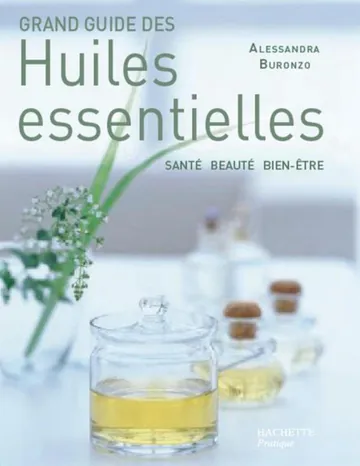 Grand guide des huiles essentielles d’Alessandra Buronzo, couverture du livre