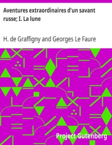 Aventures extraordinaires d'un savant russe; I. La lune d’H. de Graffigny, couverture du livre