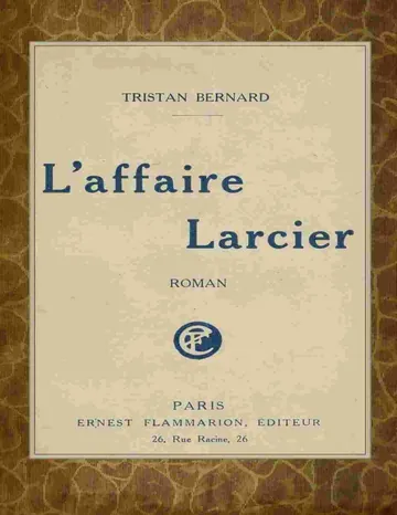 L'affaire Larcier de Tristan Bernard, couverture du livre