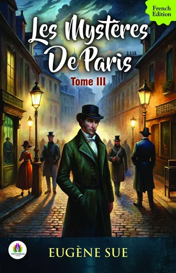 Les mystères de Paris, Tome III d’Eugène Sue, couverture du livre