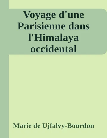 Voyage d'une Parisienne dans l'Himalaya occidental de Marie de Ujfalvy-Bourdon, couverture du livre