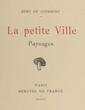La petite Ville; Paysages de Remy de Gourmont, couverture du livre