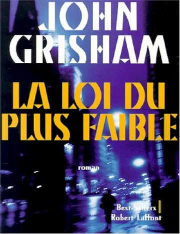 09 La loi du plus faible de John Grisham, couverture du livre