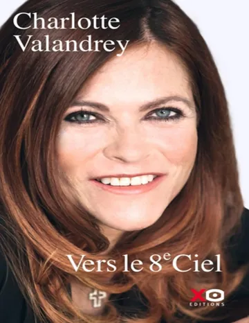 Vers le 8e ciel de Charlotte Valandrey, couverture du livre
