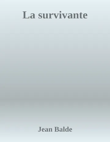 La survivante de Jean Balde, couverture du livre