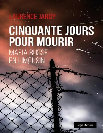 Cinquante jours pour mourir de Laurence Jardy, couverture du livre