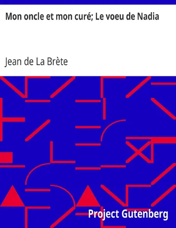 Mon oncle et mon curé; Le voeu de Nadia de Jean de La Brète, couverture du livre