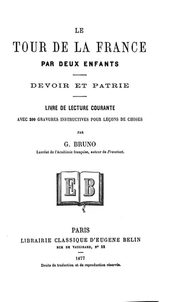 Le tour de la France par deux enfants Devoir et Patrie de G. Bruno, couverture du livre