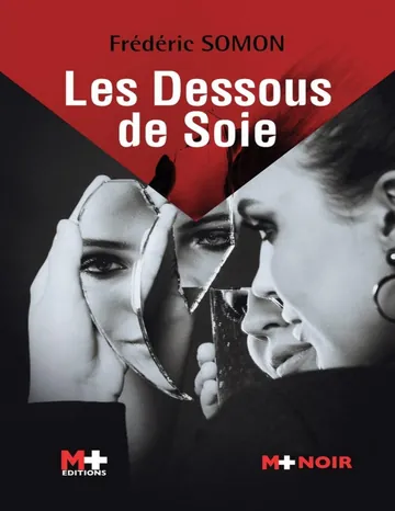 Les dessous de soie de Frédéric Somon, couverture du livre