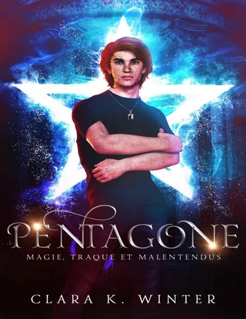 Pentagone: Magie, traque et malentendus (French Edition) de Clara K. Winter, couverture du livre
