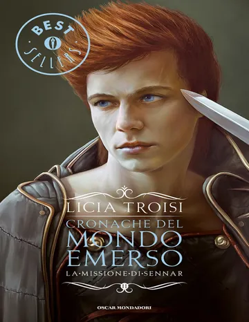 La missione di Sennar [Cronache del Mondo Emerso - vol. 2] de Licia Troisi, couverture du livre