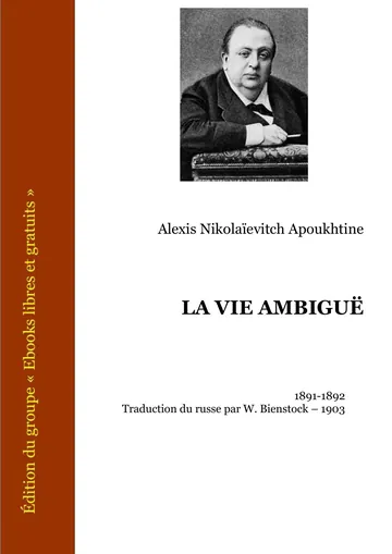 La Vie Ambiguë d’Alexis Nikolaïevitch Apoukhtine, couverture du livre