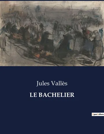 Le bachelier de Jules Vallès, couverture du livre