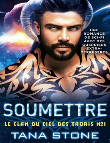 Le clan du ciel des Taoris - T1 - Soumettre de Tana Stone, couverture du livre
