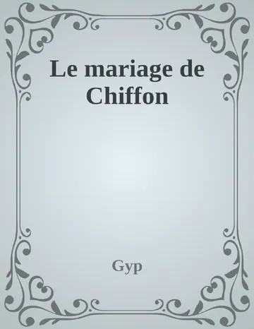 Le mariage de Chiffon de Gyp, couverture du livre