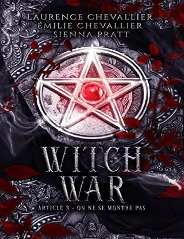 Witch War: Article 3 : On ne se montre pas (French Edition) de Laurence Chevallier, couverture du livre