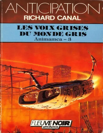 Animamea: Les voix grises du monde gris de Richard Canal, couverture du livre