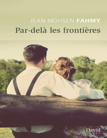 Par-delà les frontières de Jean Mohsen Fahmy, couverture du livre