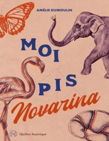Moi pis Novarina d’Amélie Dumoulin, couverture du livre