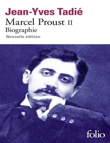 Marcel Proust (Tome 2) (French Edition) de Jean-Yves Tadié, couverture du livre