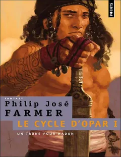 Hadon, fils de l'antique Opar - Philip José Farmer
