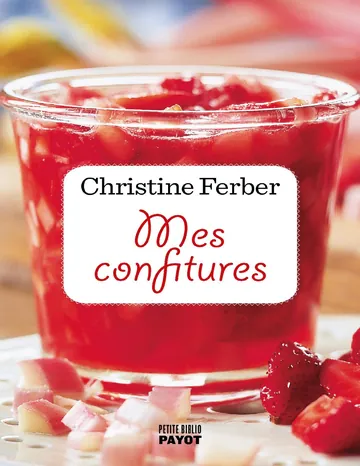 Mes confitures de Christine Ferber, couverture du livre