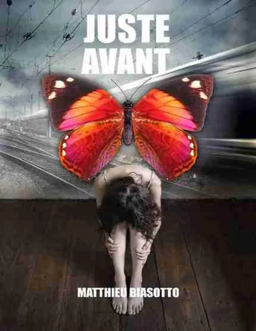 Juste Avant... Un Jour d'Avance de Matthieu Biasotto, couverture du livre