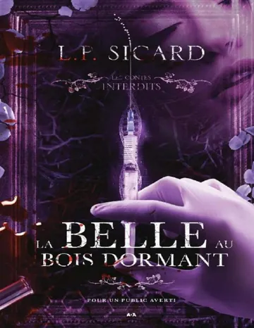 Les contes interdits - La belle au bois dormant de LP Sicard, couverture du livre