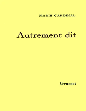 Autrement dit de Marie Cardinal, couverture du livre