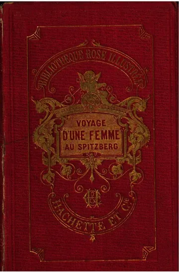 Voyage d’une femme au Spitzberg de Léonie d’Aunet, couverture du livre