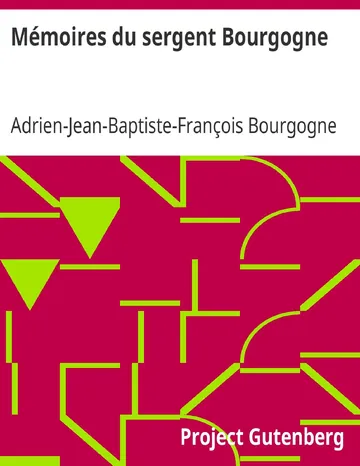 Mémoires du sergent Bourgogne d’Adrien-Jean-Baptiste-François Bourgogne, couverture du livre