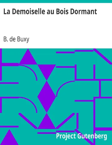 La Demoiselle au Bois Dormant de B. de Buxy, couverture du livre