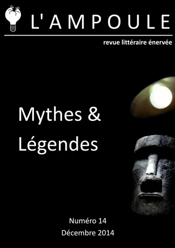 L’Ampoule n°14 - Mythes & Légendes de Décembre 2014, couverture du livre