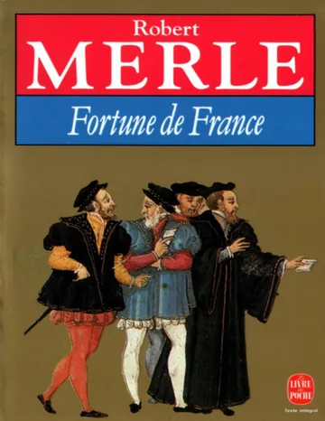 Fortune de France de Robert Merle, couverture du livre