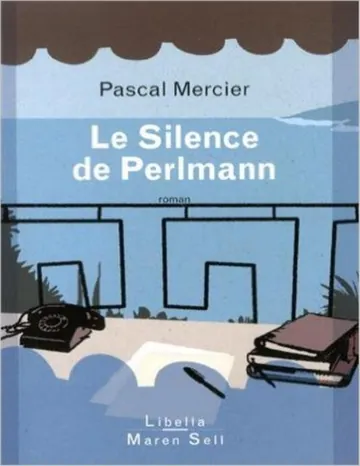 Le silence de Perlmann de Pascal Mercier, couverture du livre