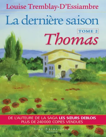La dernière saison, tome 2: Thomas de Tremblay Louise, couverture du livre