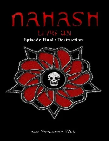 Nahash: Épisode 6 : Destruction (French Edition) de Savannah Wolf, couverture du livre