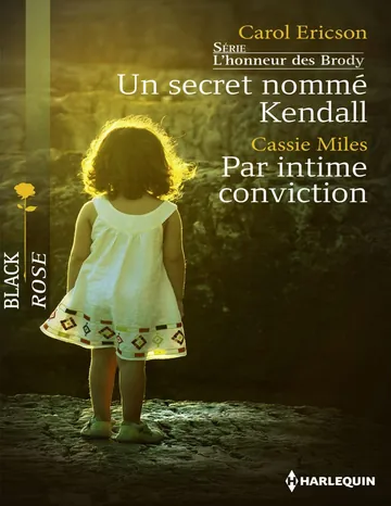 Un secret nommé Kendall - Par intime conviction d’Ericson, couverture du livre