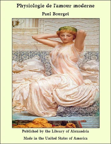 Physiologie de l'amour moderne de Paul Bourget, couverture du livre
