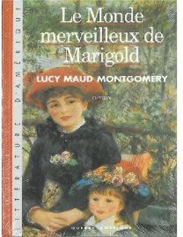 Le monde merveilleux de Marigold de Lucy Maud Montgomery, couverture du livre