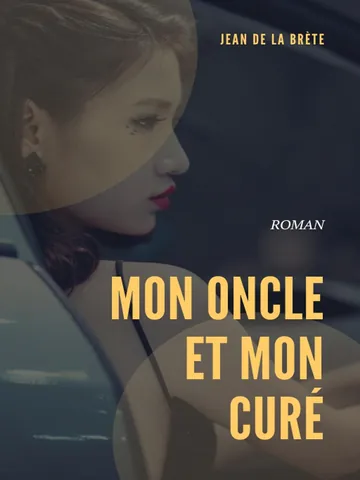 Mon oncle et mon curé; Le voeu de Nadia de Jean de La Brète, couverture du livre