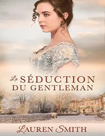 La Séduction du gentleman (French Edition) de Lauren Smith, couverture du livre