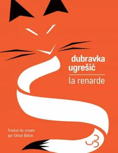 La renarde - Dubravka Ugrešić