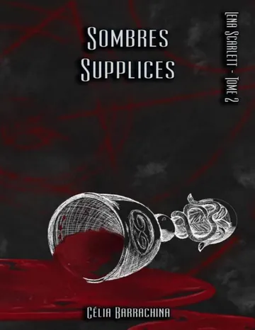 Sombres Supplices (French Edition) de Célia Barrachina, couverture du livre