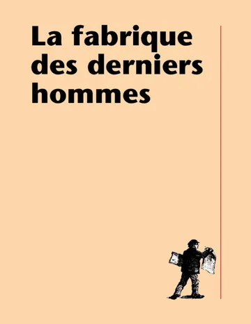 La fabrique des derniers hommes de Berlan Aurélien, couverture du livre